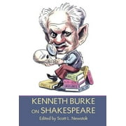 Kenneth Burke on Shakespeare (Hardcover)