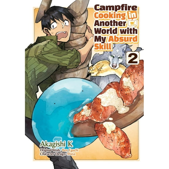 Campfire Cooking in Another World with M Campfire Cooking in Another World with My Absurd Skill: Volume 2 (Manga), Book 2, (Paperback)