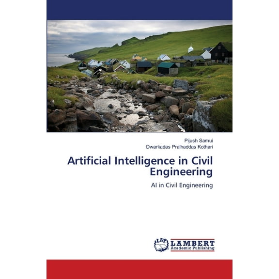 Artificial Intelligence in Civil Engineering, (Paperback)