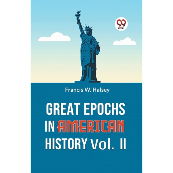 Great Epochs In American History Vol.-II, (Paperback)