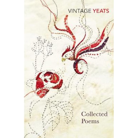 W B Yeats - Poèmes Collectionnés