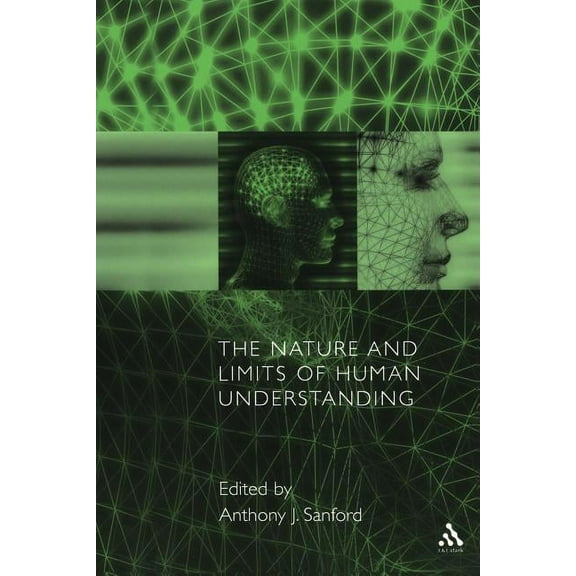 Gifford Lectures Glasgow (2001) The Nature and Limits of Human Understanding, (Paperback)