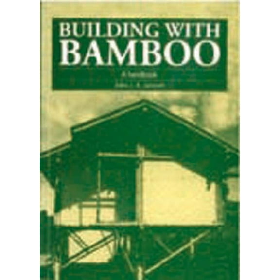 Building with Bamboo: A Handbook (Paperback)