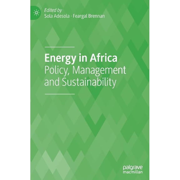 Energy in Africa: Policy, Management and Sustainability, (Hardcover)