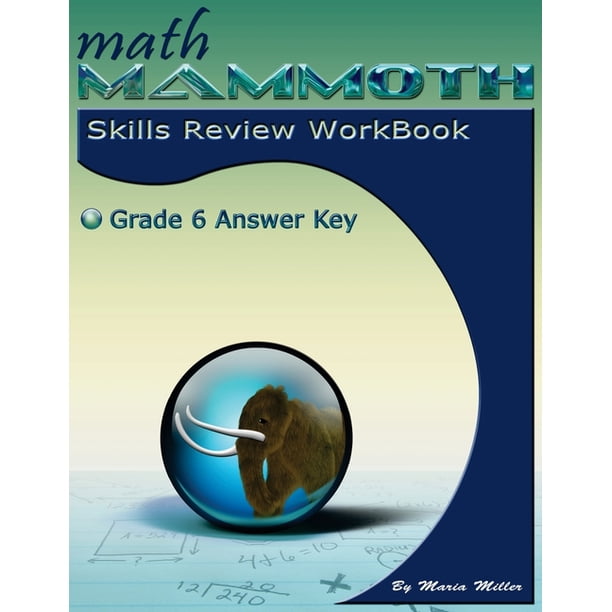 Math Mammoth Grade 6 Skills Review Workbook Answer Key (Paperback ...