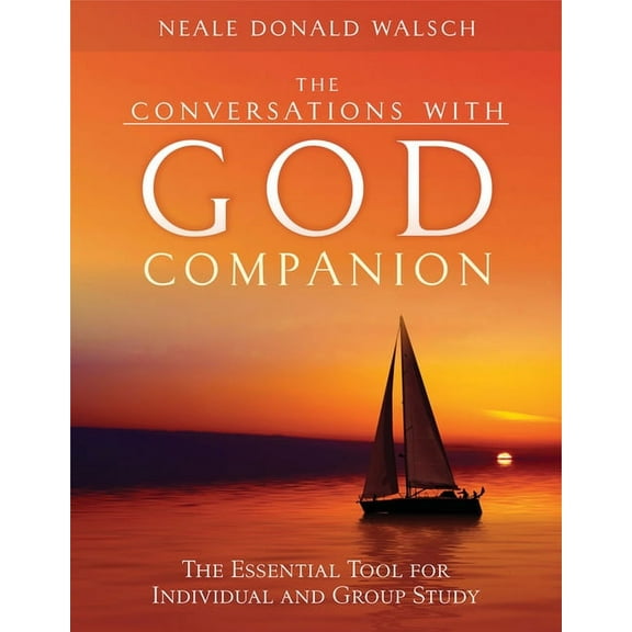 The Conversations with God Companion: The Essential Tool for Individual and Group Study, (Paperback)