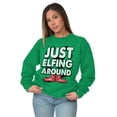 thumbnail image 4 of Funny Christmas Just Elfing Around Unisex Plus Fleece Graphic Sweatshirt Brisco Brands 5X, 4 of 5