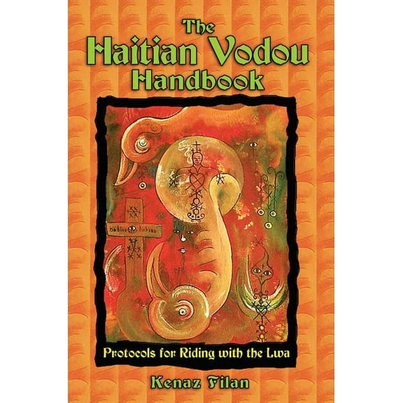 The Haitian Vodou Handbook: Protocols for Riding with the Lwa, (Paperback)