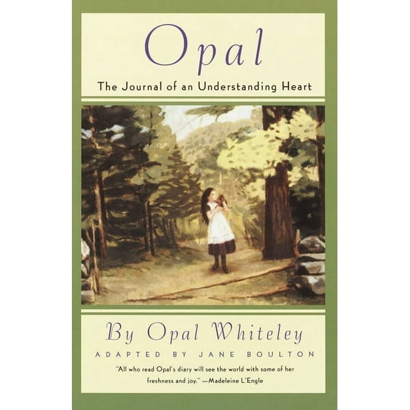 Opal: The Journal of an Understanding Heart, (Paperback)