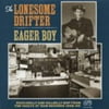 The Lonesome Drifter - Eager Boy - Vinyl