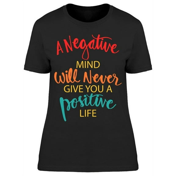 Always A Positive Life T-Shirt Women -Image by Shutterstock, Female XX-Large