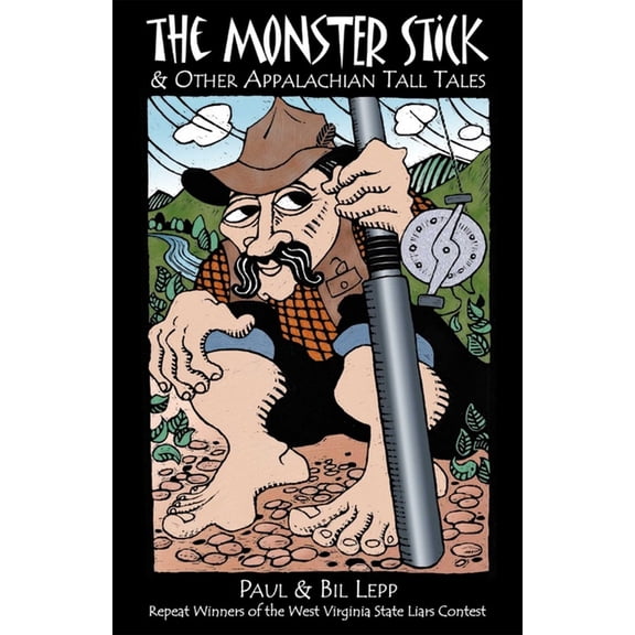 Monster Stick: And Other Appalachian Tall Tales, (Paperback)
