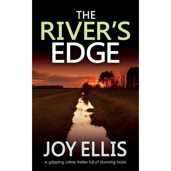 Di Jackman & DS Evans THE RIVER'S EDGE a gripping crime thriller full of twists, Book 10, (Paperback)