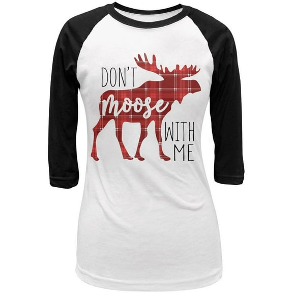 Autumn Don't Moose with Me Juniors 3/4 Sleeve Raglan T Shirt White-Black X-LG