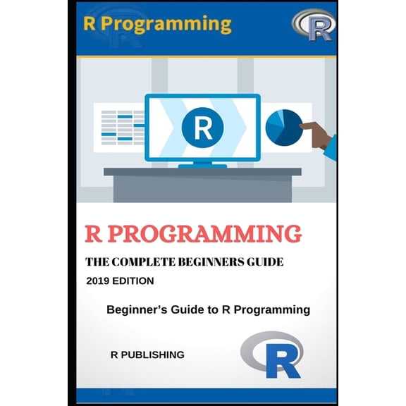 O'Reilly Cookbooks R Programming: A Beginner's Guide to Data Visualization, Statistical Analysis and Programming in R., Book 1, (Paperback)