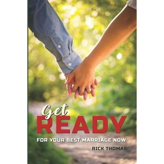 Get Ready: For You Best Marriage Now (Paperback)