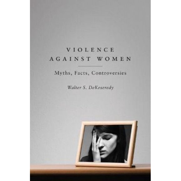 Violence Against Women: Mythes, Faits, Contestations