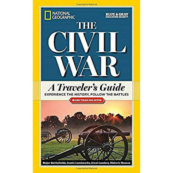 National Geographic the Civil War : A Traveler's Guide 9781426214899 Used / Pre-owned