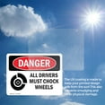 thumbnail image 6 of (2 Pack) All Drivers Must Chock Wheels OSHA Danger Sign 10 Inch X 7 Inch Vinyl Label Decal Sticker Weather Resistant, UV Protected for Workplace, Business, and Construction Site, Made, 6 of 7