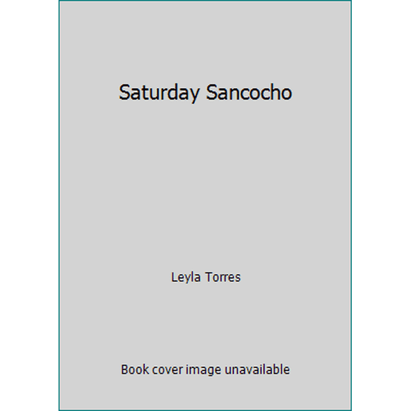 Pre-Owned Saturday Sancocho (Paperback) 0395810892 9780395810897