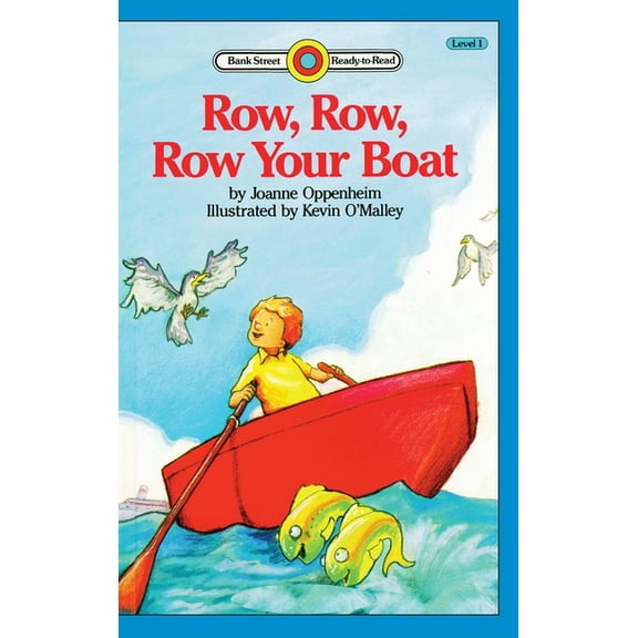 Bank Street Ready-To-Read Row, Row, Row Your Boat: Level 1, (Hardcover)