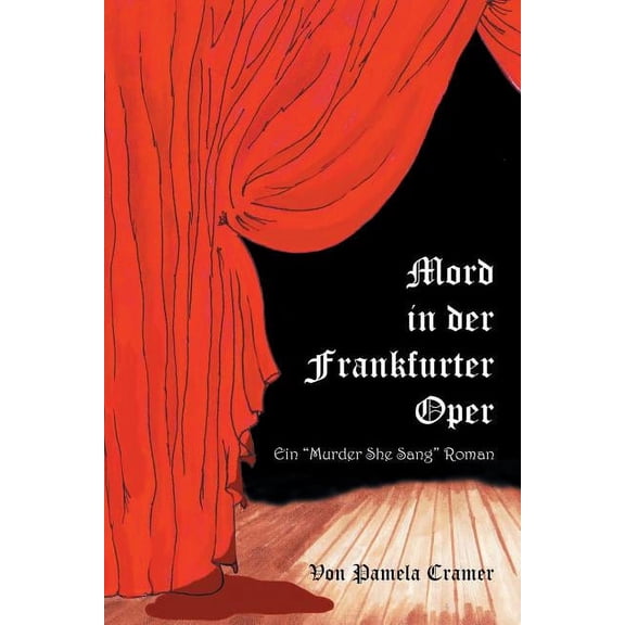 Mord in Der Frankfurter Oper : Ein "Murder She Sang" Roman