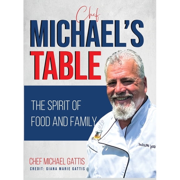 Chef Michael's Table, (Hardcover)