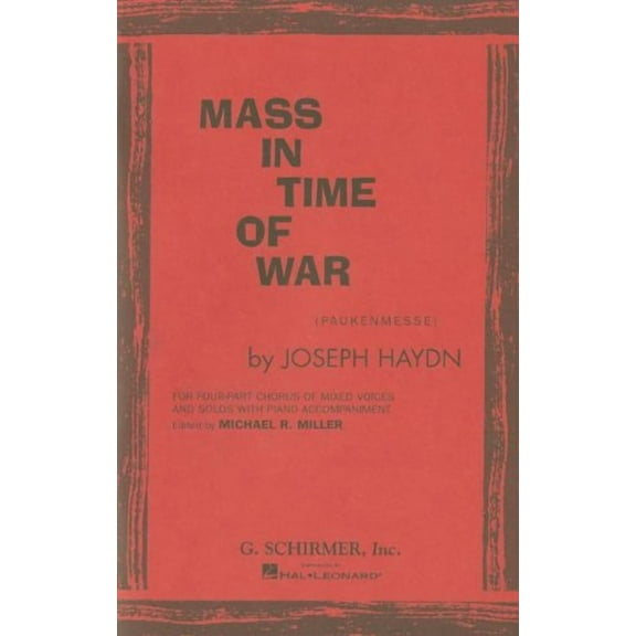Mass in Time of War (Paukenmesse): For Four-Part Chorus of Mixed Voices and Solos with Piano Accompaniment