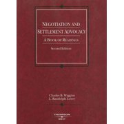 American Casebooks: Negotiation and Settlement Advocacy: A Book of Readings (Paperback)