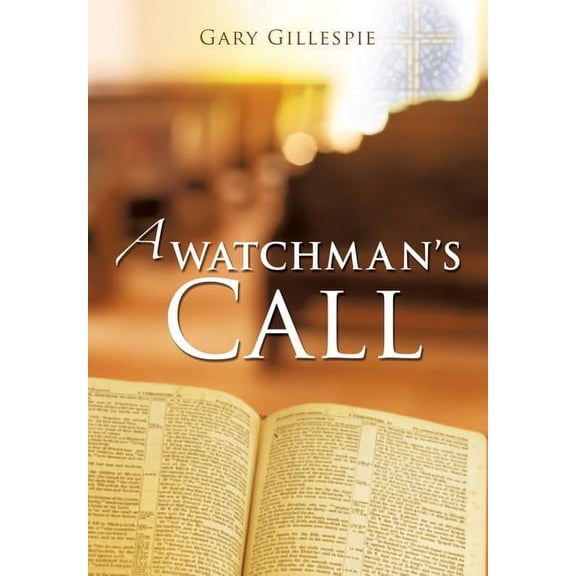 A Watchman's Call, (Paperback)