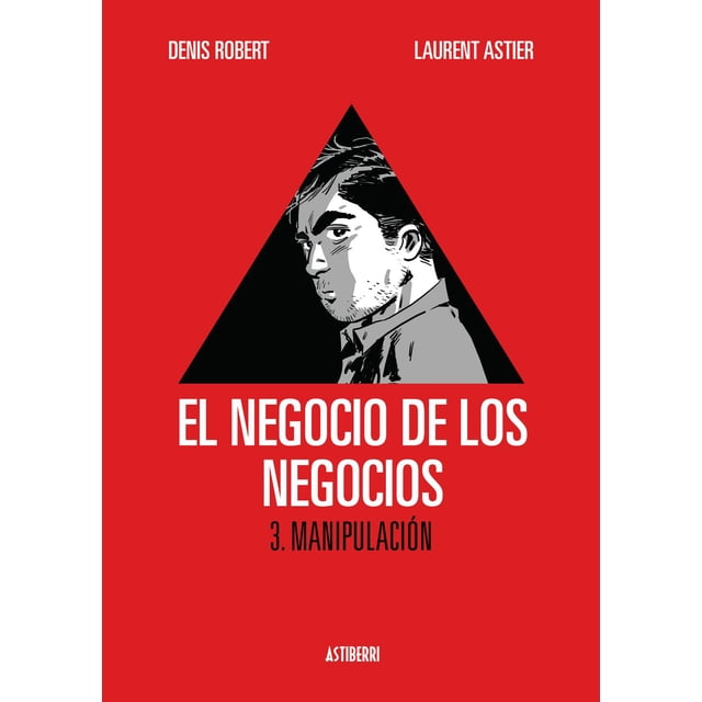 El Negocio de los Negocios 3 Astiberri Ediciones 9788415163725