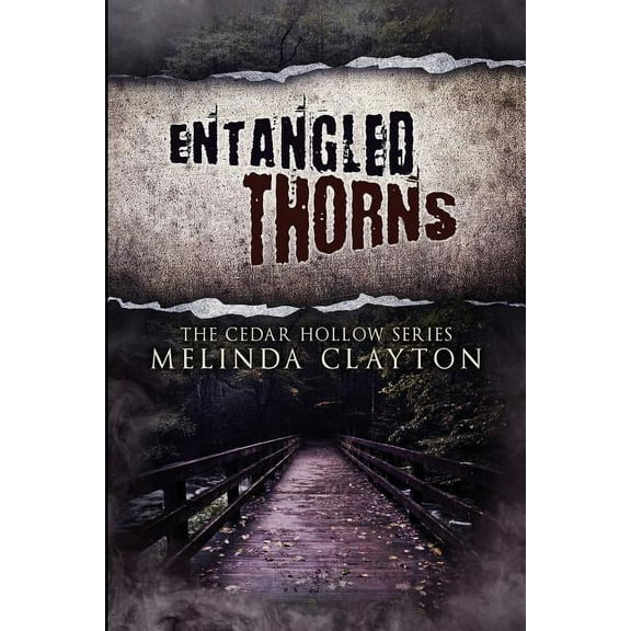 Cedar Hollow Entangled Thorns, Book 3, (Paperback)