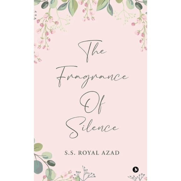 The Fragrance of Silence, (Paperback)