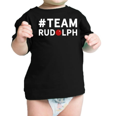 

#Team Rudolph Baby T-shirt Christmas Infant Tee Holiday Gifts