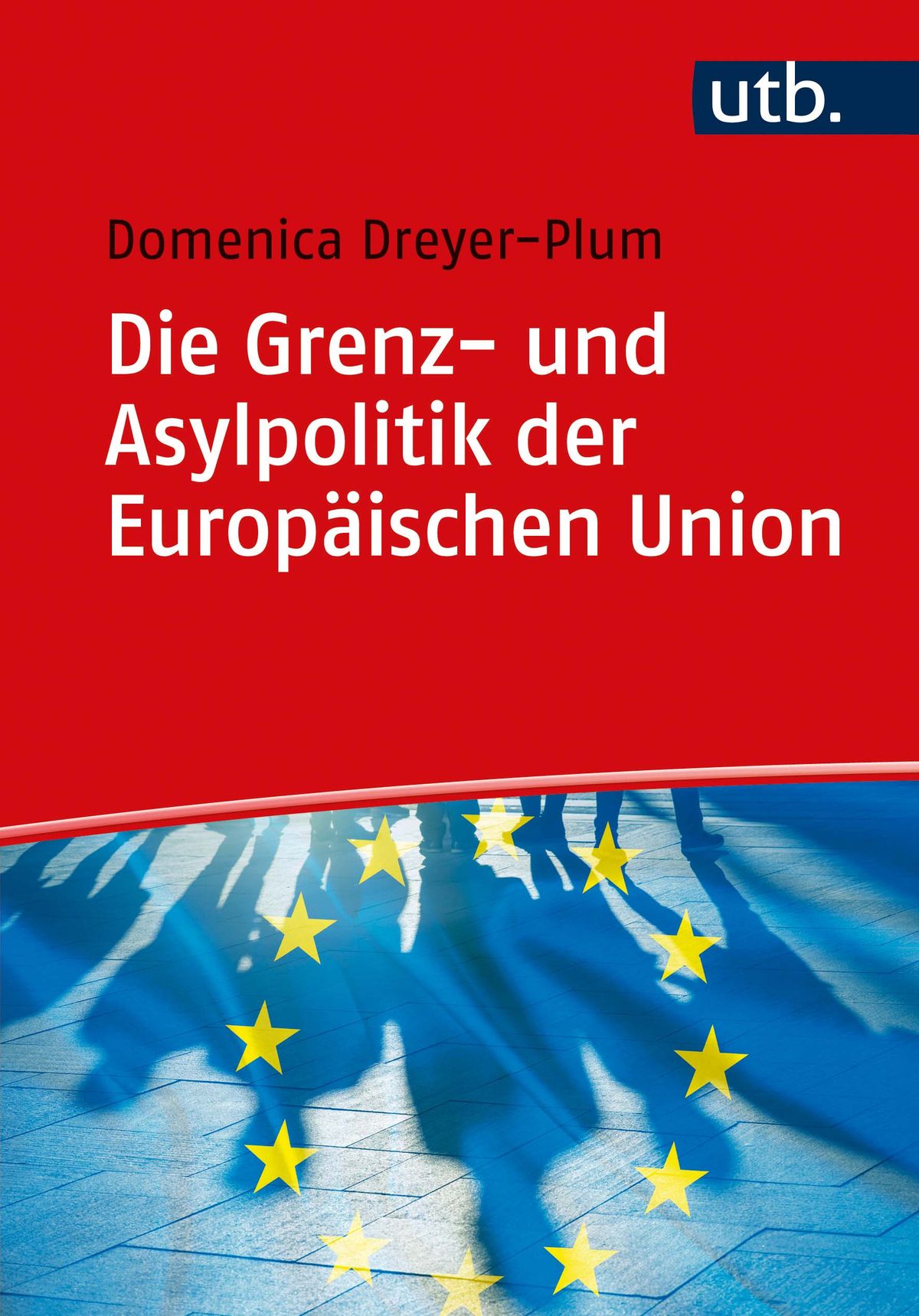 Die Grenz- und Asylpolitik der Europäischen Union - eBook - Walmart.com ...