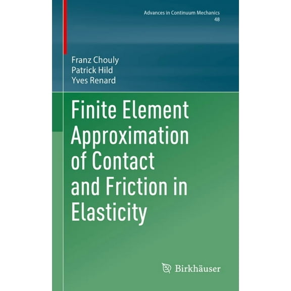 Finite Element Approximation of Contact and Friction in Elasticity, (Hardcover)