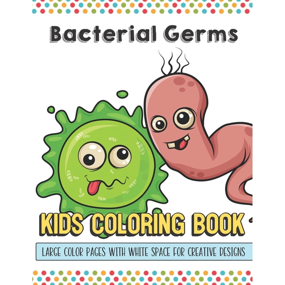 Bacterial Germs Kids Coloring Book Large Color Pages With White Space ...