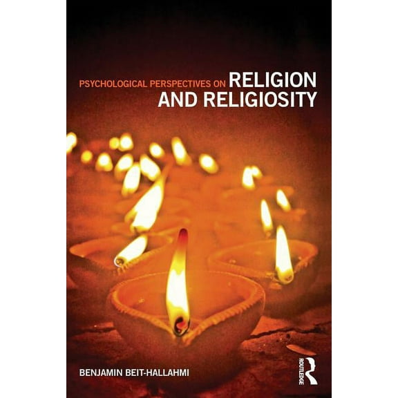 Psychological Perspectives on Religion and Religiosity, (Paperback)