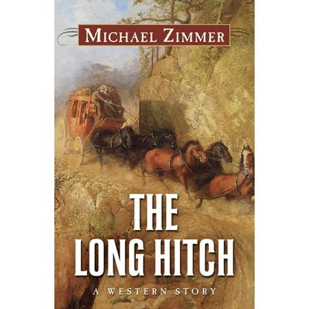 The Long Hitch: A Western Story
