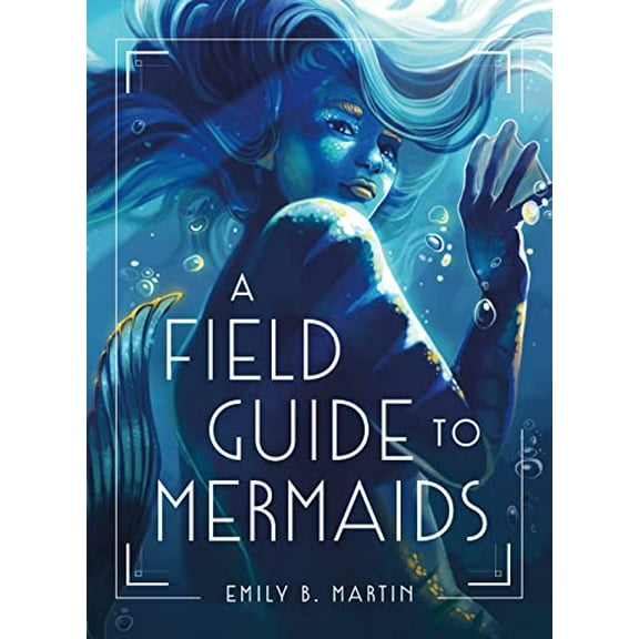 Pre-Owned A Field Guide to Mermaids Paperback