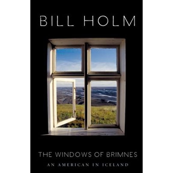 Pre-Owned The Windows of Brimnes: An American in Iceland (Paperback) 1571313109 9781571313102