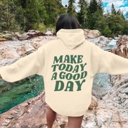 TINZ Women Make Today A Good Day Hoodie Graphic Print Hoodie Drop Shoulder Hooded Sweatshirt Pullover Hooded Sweat Shirt Womens Women's Sweatshirts Zip up Plain Hoodies Teens
