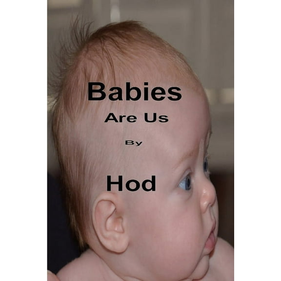 Babies Are Us, (Paperback)