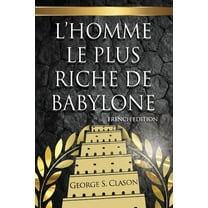 L'Homme Le Plus Riche De Babylone, (Paperback)