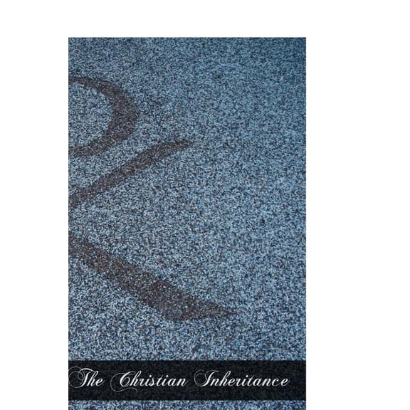 The Christian Inheritance (Paperback)