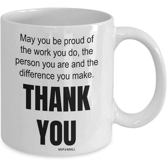 Thank you mug cup for women men - Gifts for teacher colleagues coworkers nurse doctor christian - Christmas presents - May you be proud