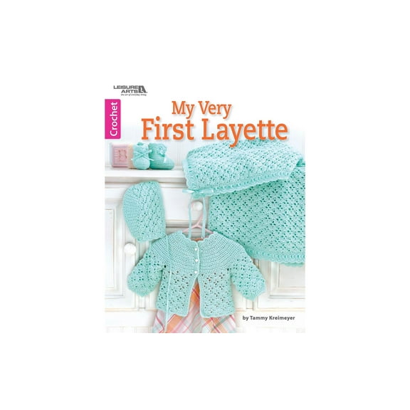 Leisure Arts My Very First Layette Crochet Book