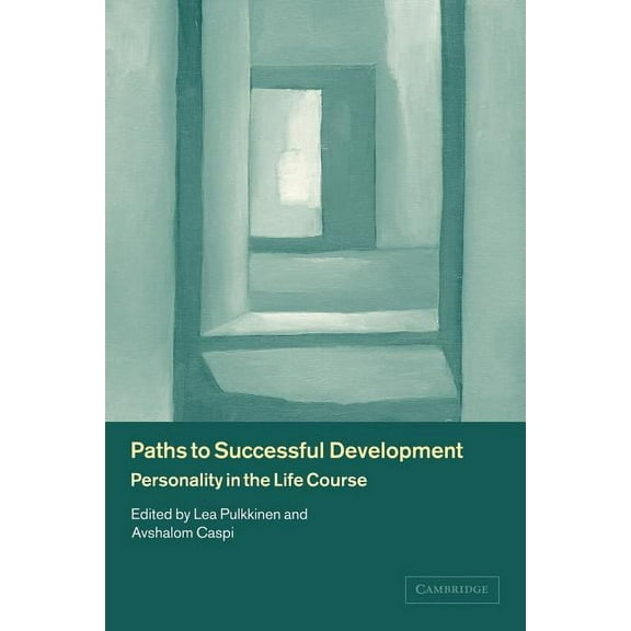 Paths to Successful Development: Personality in the Life Course, (Paperback)