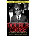 thumbnail image 1 of Pre-Owned Double Cross: The Explosive, Inside Story of the Mobster Who Controlled America (Paperback) 1602397783 9781602397781, 1 of 1
