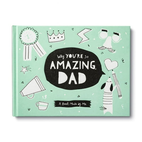 Why You're So Amazing, Dad: A Book Made by Me, (Hardcover)